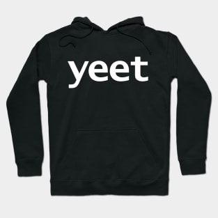 Yeet Minimal White Text Typography Hoodie